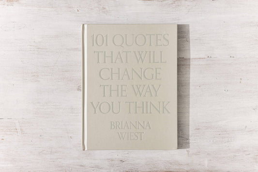 101 Quotes That Will Change The Way You Think Book