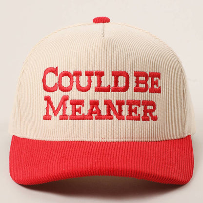 Could Be Meaner Embroidered Hat