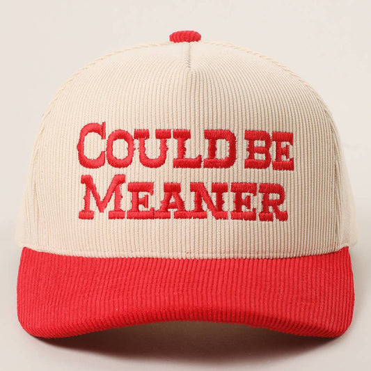 Could Be Meaner Embroidered Hat