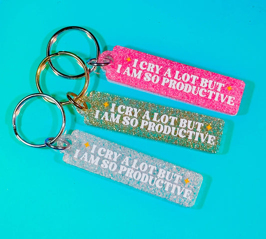 I cry a lot but I am so productive! Glitter Keytag/Keychain