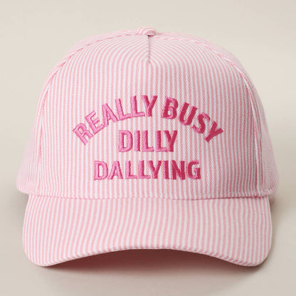Really Busy Dilly Dallying Embroidered Hat