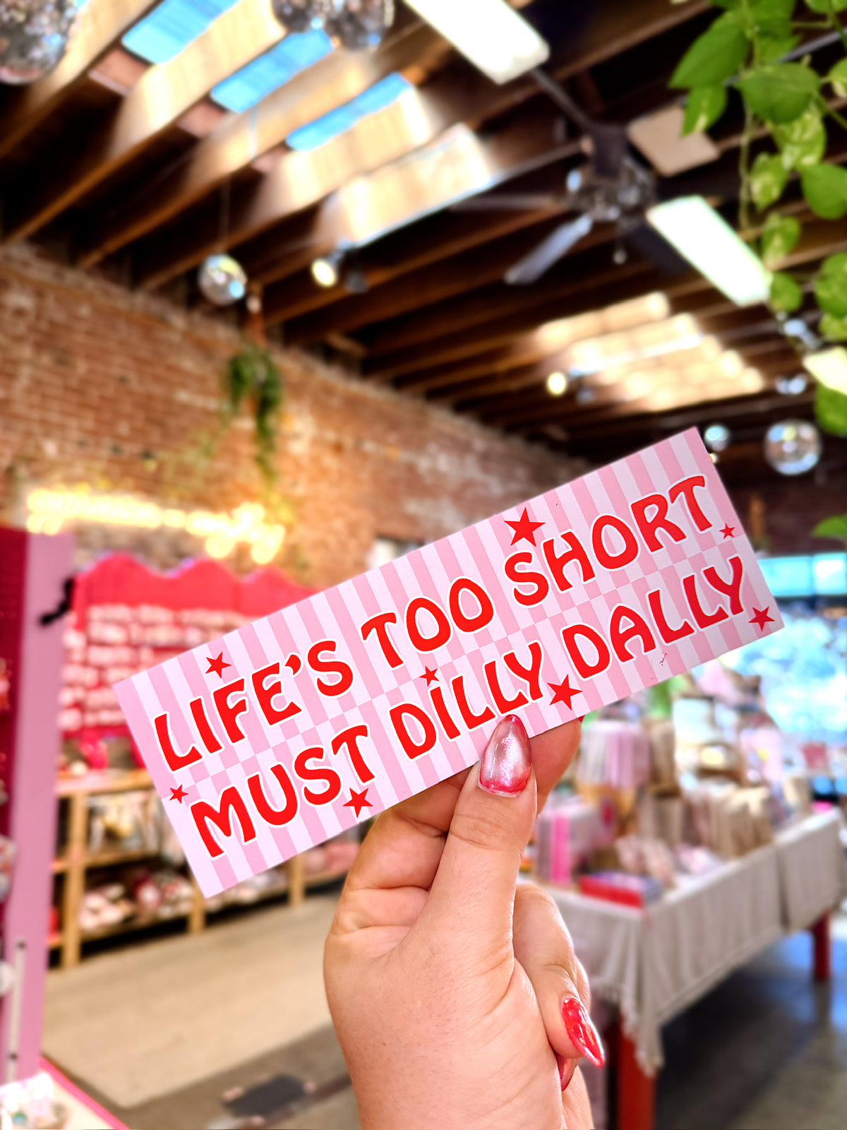 Must Dilly Dally Car Magnet