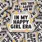 In My Happy Girl Era Sticker