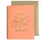 Hot Mama Card