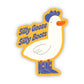 Silly Goose, Silly Boots Sticker