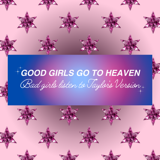 Good Girls/Bad Girls Listen To Taylor's Version Car Bumper Magnet