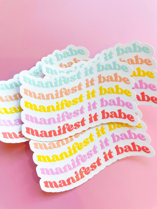 Manifest it Babe Sticker