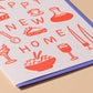 Happy New Home Housewarming Card