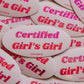 Certified Girl’s Girl Sticker