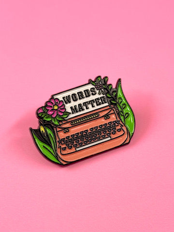 Words Matter Enamel Pin