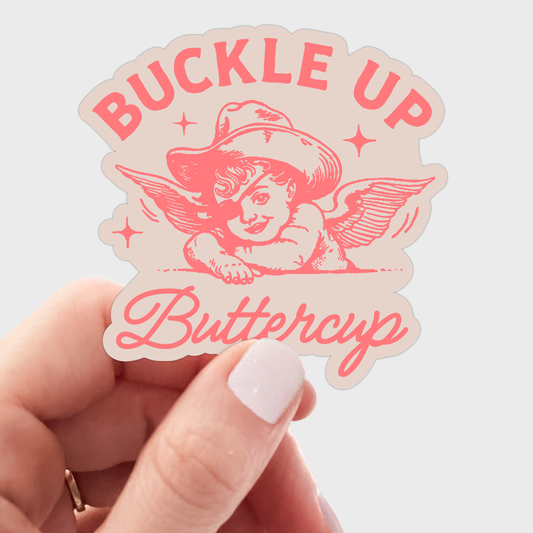 Buckle Up Buttercup