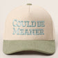 Could Be Meaner Embroidered Hat