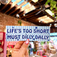 Must Dilly Dally Car Magnet
