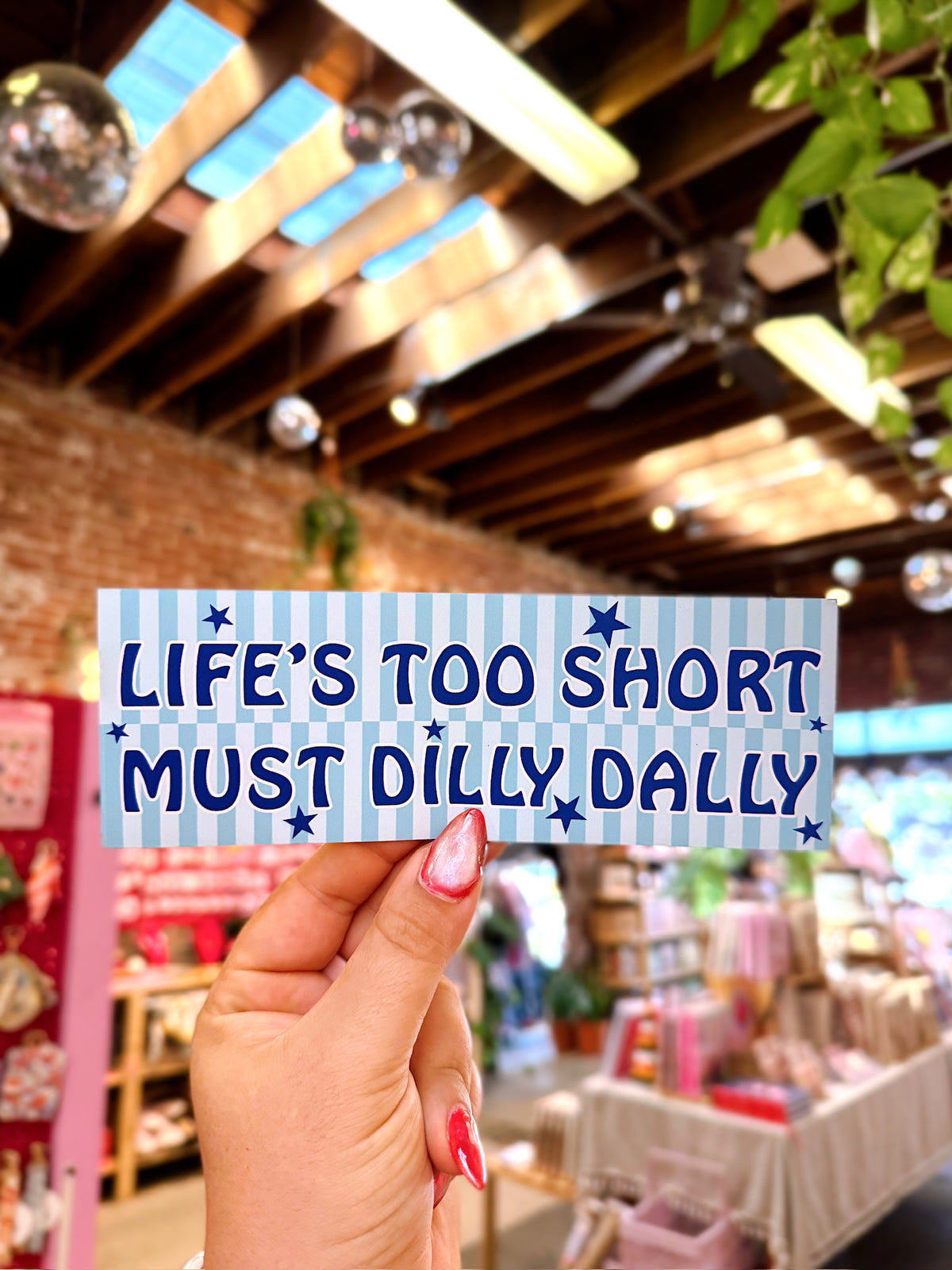 Must Dilly Dally Car Magnet