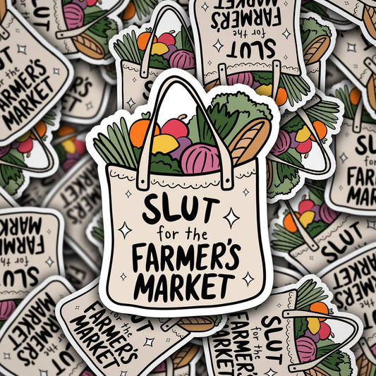 Slut For The Farmer's Market Vinyl Decal Sticker