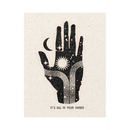 It’s All in Your Hands Art Print