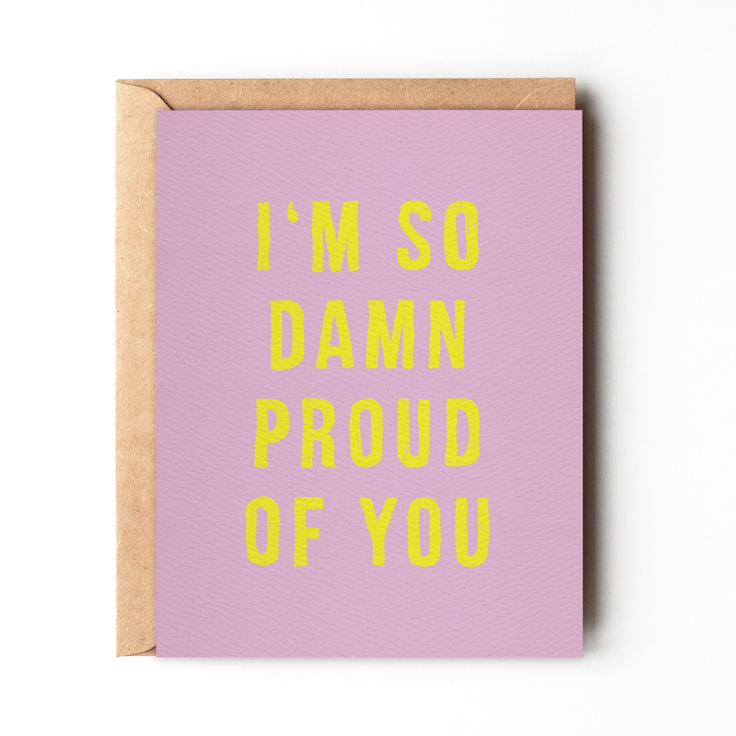 I'm so Proud of You - Greeting Card