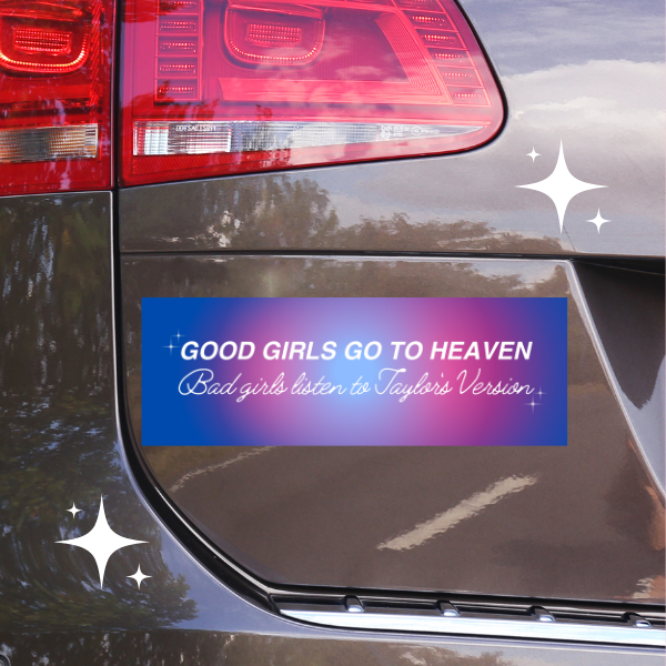 Good Girls/Bad Girls Listen To Taylor's Version Car Bumper Magnet