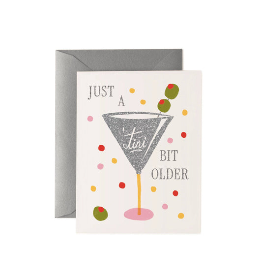 Just a 'Tini Bit Older Card