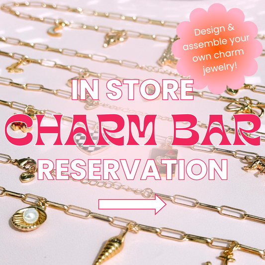 DIY Charm Bar - In-Store Reservation - Deposit
