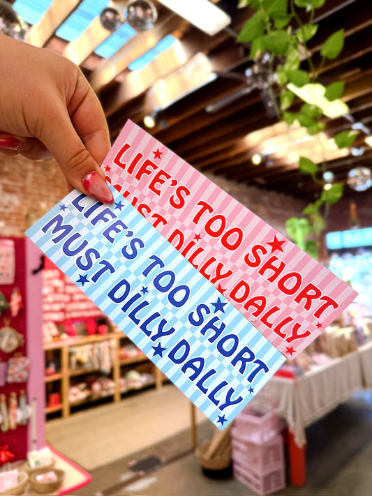 Must Dilly Dally Car Magnet