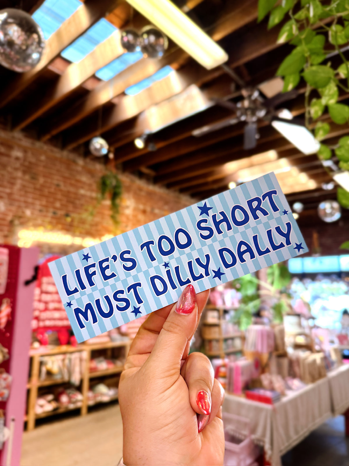 Must Dilly Dally Car Magnet