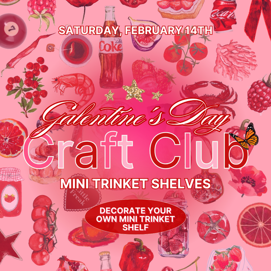 February Craft Club: Trinket Shelves - 2/14