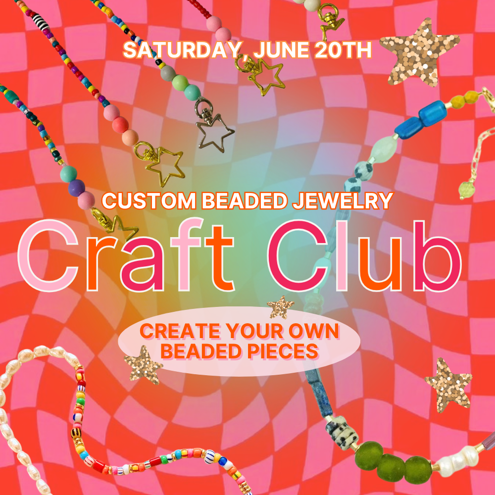 June Craft Club: Beaded Jewelry - 6/20
