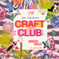 June Craft Club: 90's/Y2K Nostalgia - Sat 6/26