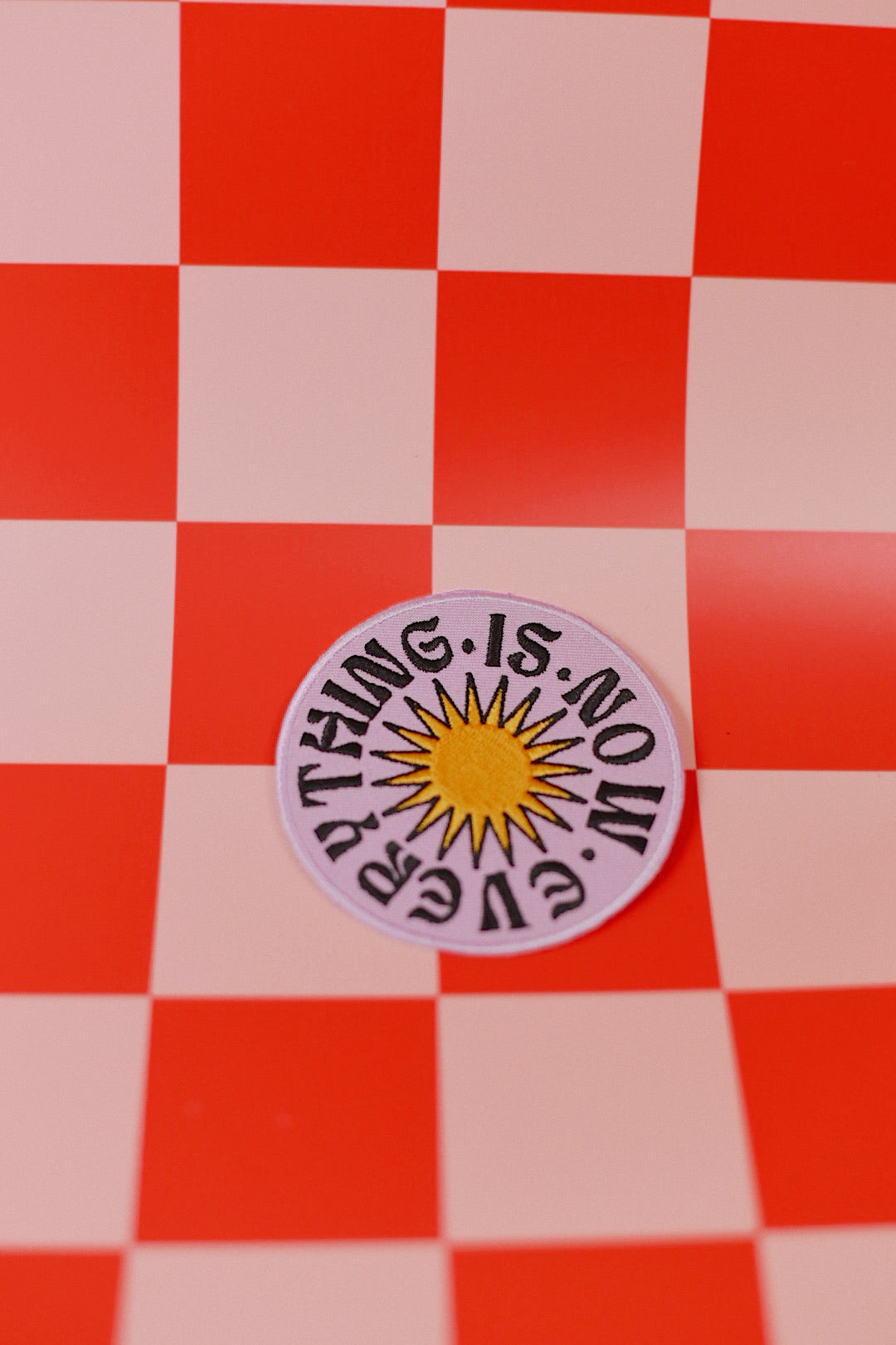 Everything is Now (Iron-On) Embroidered Patch