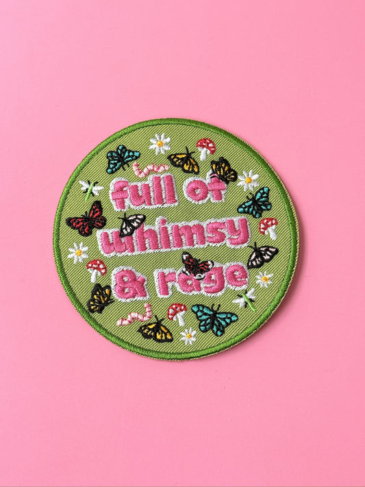 Full of Whimsy and Rage Iron-On Embroidered Patch