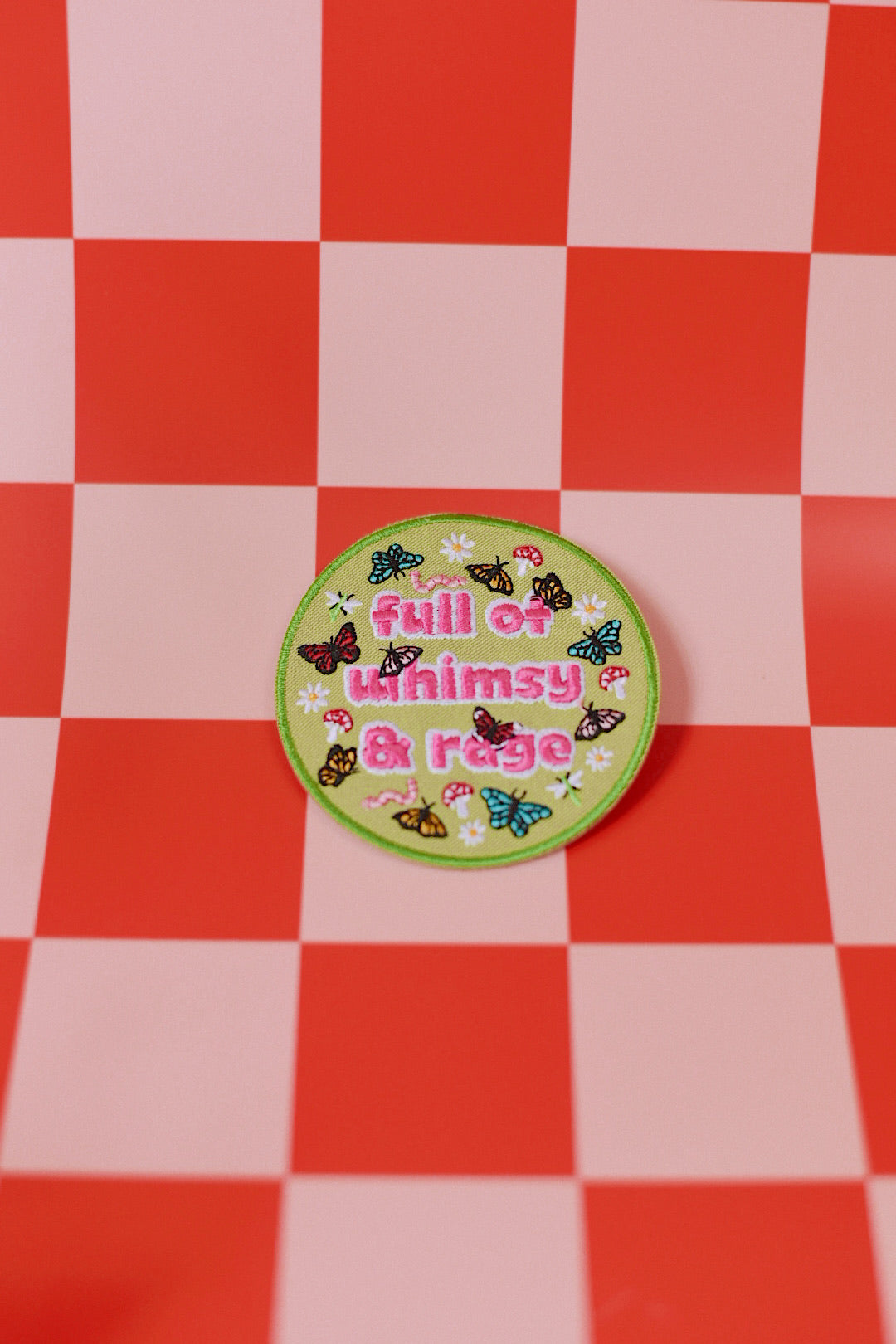 Full of Whimsy and Rage Iron-On Embroidered Patch