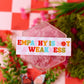 Empathy Is Not A Weakness Sticker