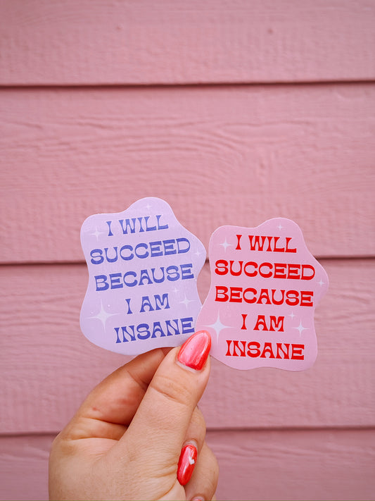 I Will Succeed Sticker