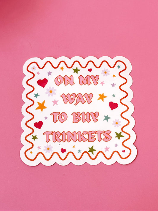 On My Way to Buy Trinkets Sticker