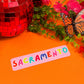 Sacramento Sticker