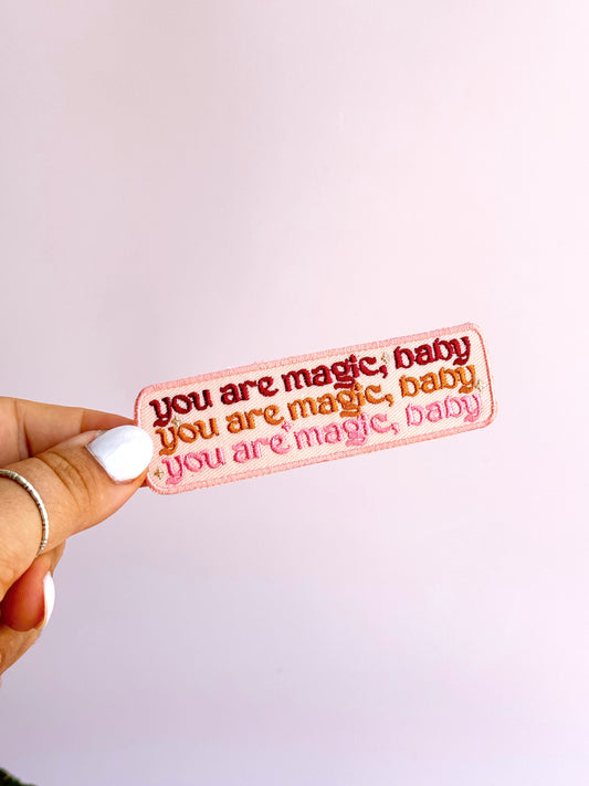 You Are Magic, Baby (Iron-On) Patch