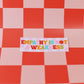 Empathy Is Not A Weakness Sticker