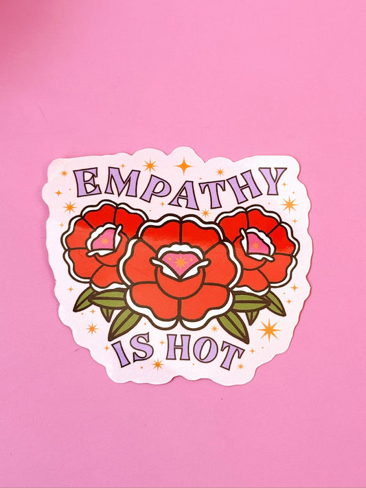 Empathy is Hot Sticker