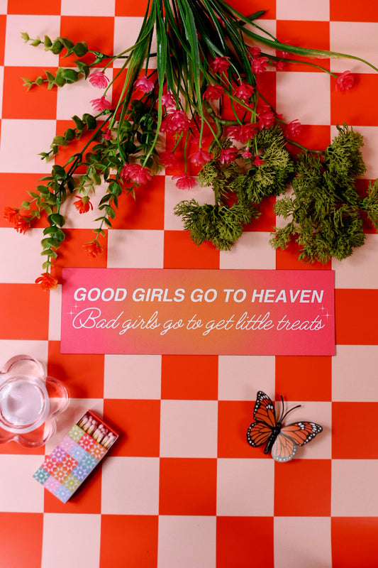 Good Girls/Bad Girls Get Little Treats Version Car Bumper Magnet
