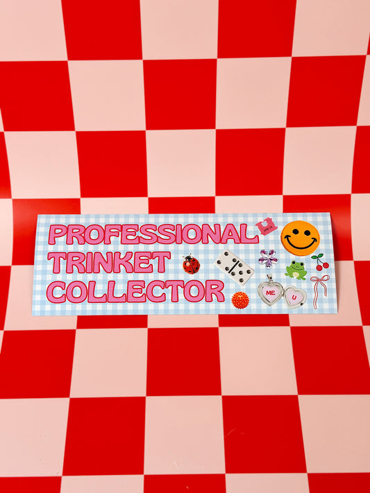 Professional Trinket Collector Bumper Magnet