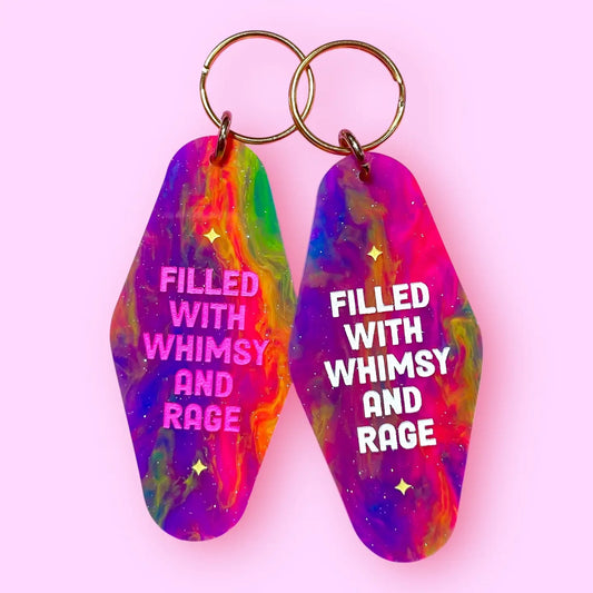 Filled With Whimsy and Rage Keychain
