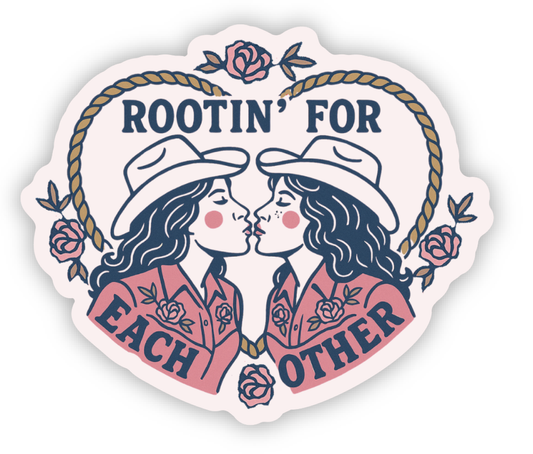 Rootin' For Each Other Sticker 