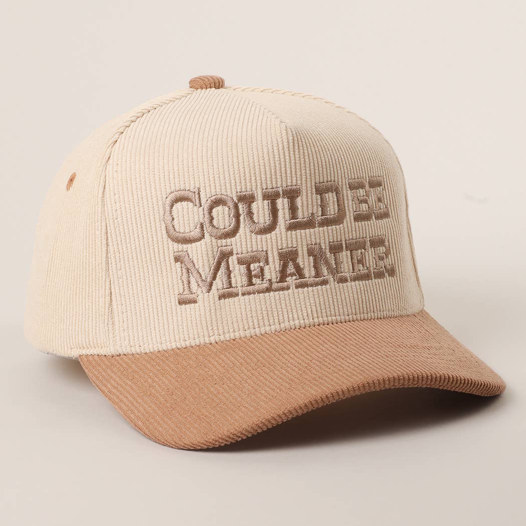 Could Be Meaner Embroidered Hat