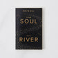 Your Soul Is A River Book