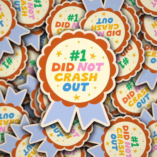 Did Not Crash Out Ribbon Sticker