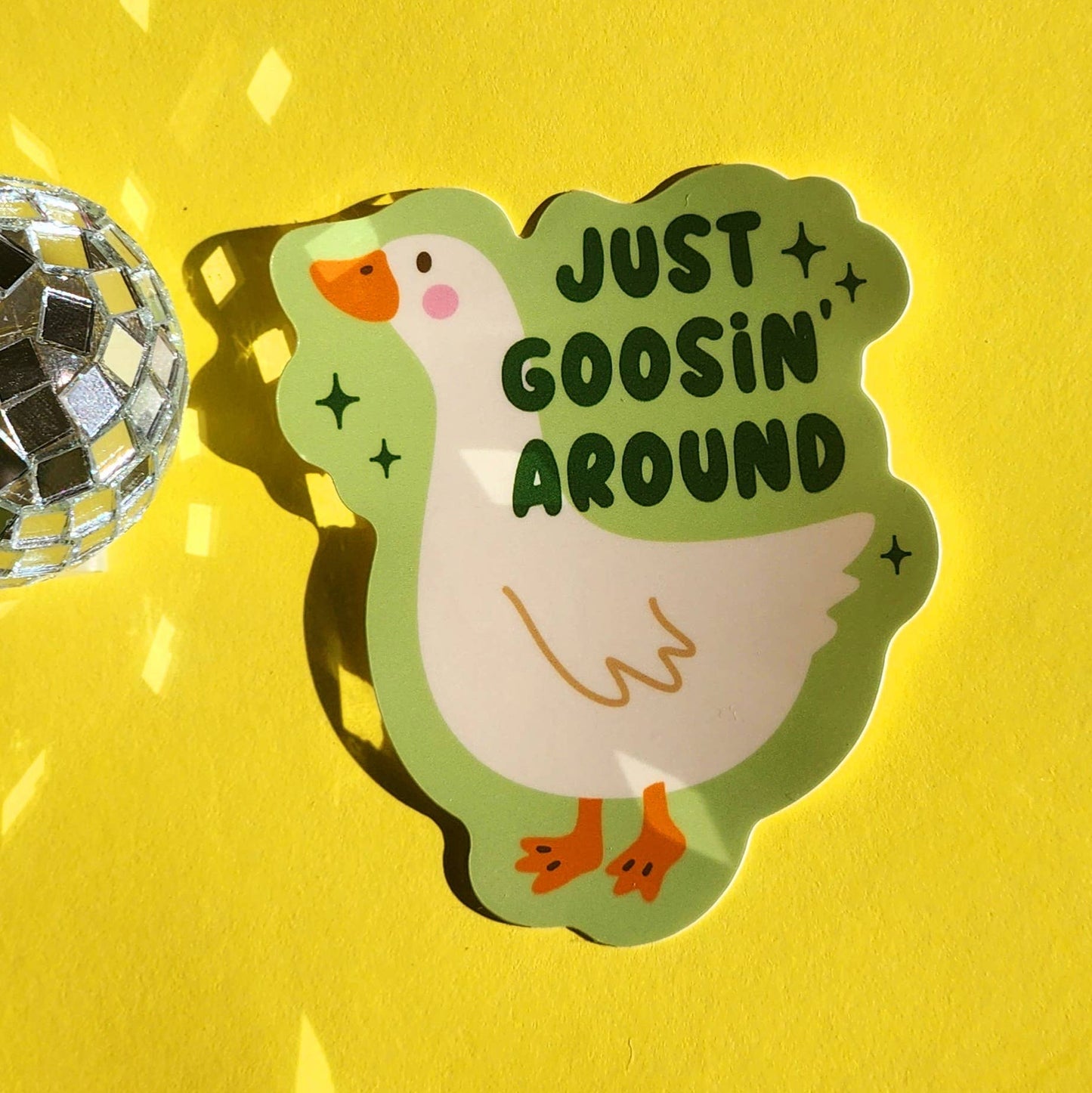 Just Goosin' Around Sticker