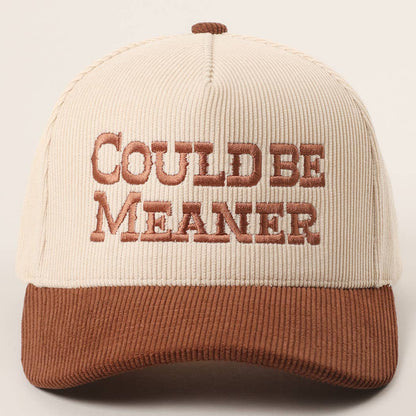 Could Be Meaner Corduroy Embroidered Hat