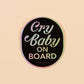 Cry Baby on Board Sticker