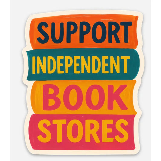 Support Independent Book Stores Sticker